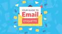 your guide to email etiquette